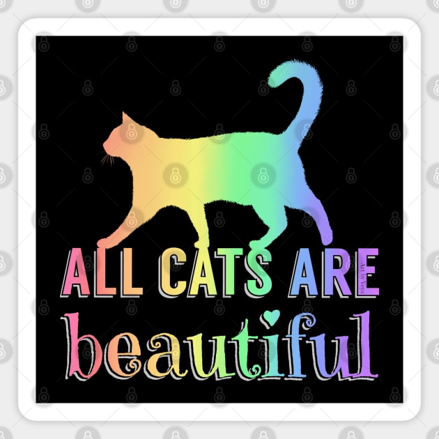 All cats are beautiful Magnet by Art by Veya